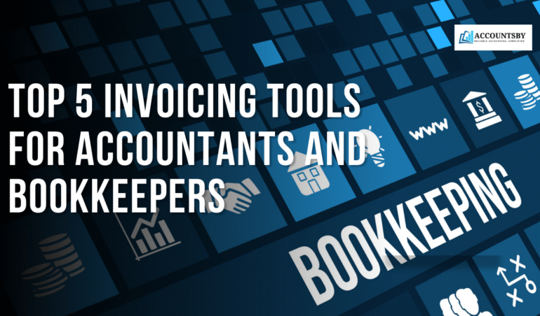 Top 5 Invoicing Tools for Accountants and Bookkeepers