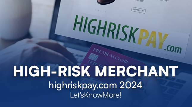 High Risk Merchant Account at HighRiskPay.com