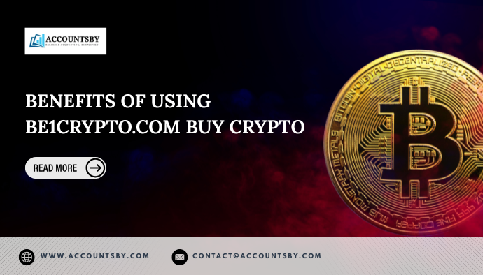 Benefits of Using be1crypto.com Buy Crypto