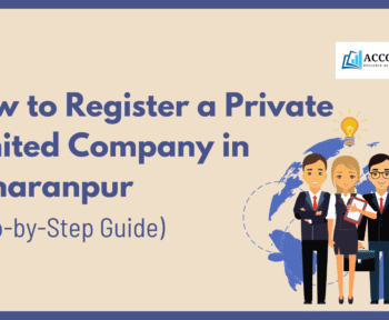 How to Register a Private Limited Company in Saharanpur